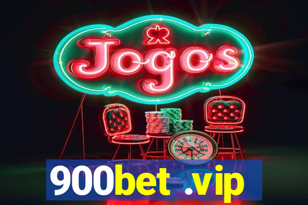 900bet .vip